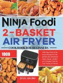 Ninja Foodi 2-Basket Air Fryer Cookbook for Beginners