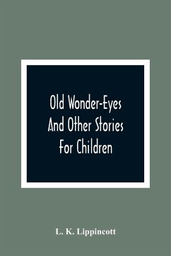 Old Wonder-Eyes - K. Lippincott, L.