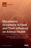 Mycotoxins Occurence in Feed and Their Influence on Animal Health