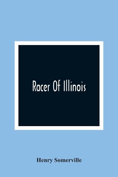 Racer Of Illinois - Somerville, Henry