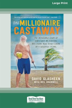 The Millionaire Castaway (16pt Large Print Edition) - Glasheen, Dave; Bramwell, Neil