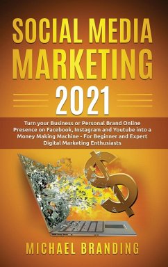 Social Media Marketing 2021 - Branding, Michael