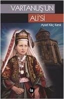 Vartanusun Alisi - Kilic Karsli, Aysel