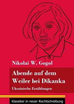 Abende auf dem Weiler bei Dikanka - Gogol, Nikolai W.