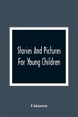 Stories And Pictures For Young Children