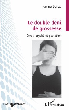 Le double déni de grossesse - Denza, Karine