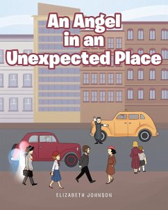 An Angel in an Unexpected Place - Johnson, Elizabeth