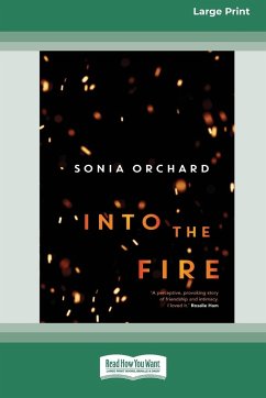 Into the Fire (16pt Large Print Edition) - Orchard, Sonia