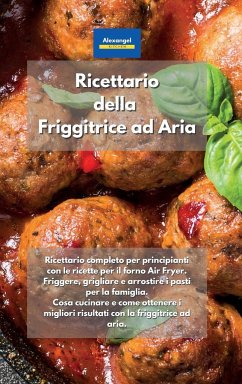 Ricettario della Friggitrice ad Aria - Kitchen, Alexangel