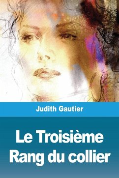 Le Troisième Rang du collier - Gautier, Judith