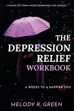 The Depression Relief Workbook - Green, Melody R.
