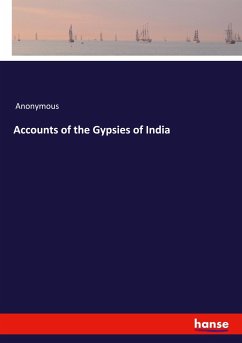 Accounts of the Gypsies of India - Anonymous