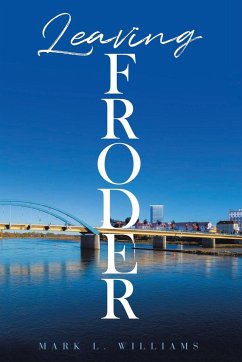 Leaving Froder - Williams, Mark L.