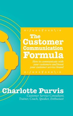 The Customer Communication Formula - Purvis, Charlotte