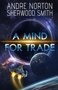 A Mind For Trade - Norton, Andre; Smith, Sherwood