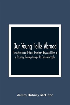 Our Young Folks Abroad - Dabney Mccabe, James