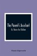 The Parent'S Assistant; Or, Stories For... - Bild 1