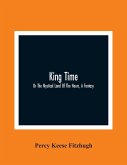 King Time; Or The Mystical Land Of The Hours, A Fantasy