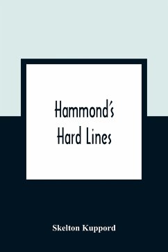 Hammond'S Hard Lines - Kuppord, Skelton