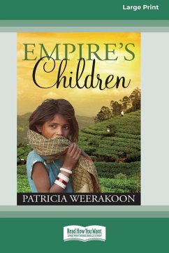 Empire's Children (16pt Large Print Edition) - Weerakoon, Patricia
