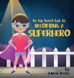 The Top Secret List to Becoming a Superhero - Books, Adisan