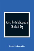 Fairy, The Autobiography Of A Real Dog