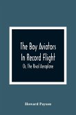 The Boy Aviators In Record Flight; Or, The Rival Aeroplane