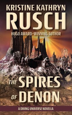 The Spires of Denon - Rusch, Kristine Kathryn