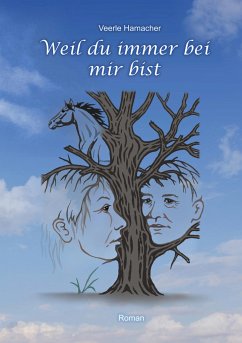 Weil du immer bei mir bist - Hamacher, Veerle