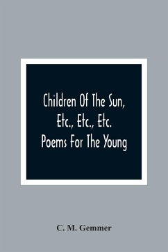 Children Of The Sun, Etc., Etc., Etc. - M. Gemmer, C.