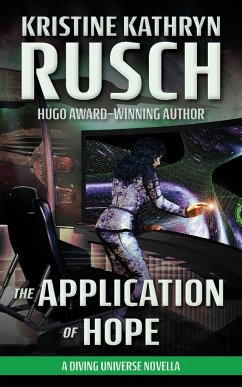 The Application of Hope - Rusch, Kristine Kathryn