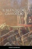 IL SILENZIO DEL CARROCCIO