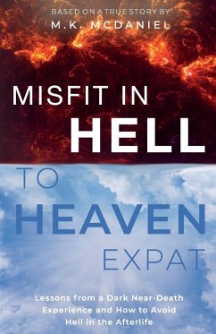 Misfit in Hell to Heaven Expat - McDaniel, M. K.