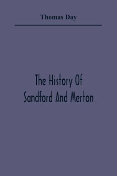 The History Of Sandford And Merton - Day, Thomas