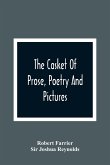 The Casket Of Prose, Poetry And Pictures