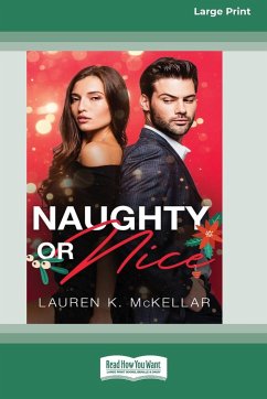 Naughty or Nice (16pt Large Print Edition) - McKellar, Lauren M.