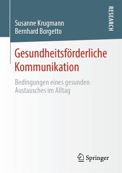 Gesundheitsförderliche Kommunikation (eBook, PDF) - Krugmann, Susanne; Borgetto, Bernhard