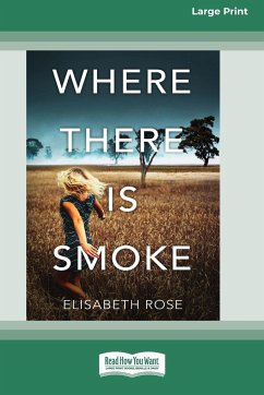 Where There Is Smoke - Rose, Elisabeth
