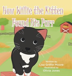 How Willie the Kitten Found His Purr - Griffin Moore, Lisa