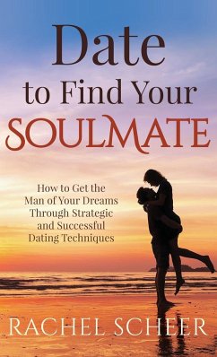 Date to Find Your Soulmate - Scheer, Rachel