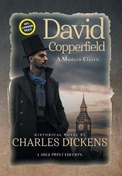 David Copperfield (Annotated, LARGE PRINT) - Dickens, Charles