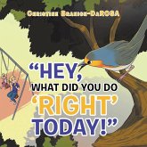 Hey, What Did You Do "Right" Today!