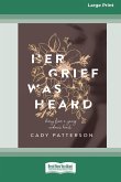 Her Grief Was Heard