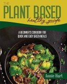 The Plant Based Healthy Guide