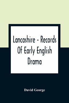 Lancashire - Records Of Early English Drama - George, David