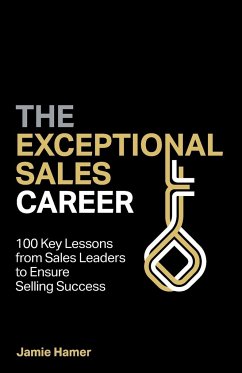 The Exceptional Sales Career - Hamer, Jamie