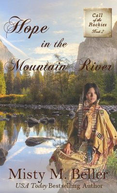 Hope in the Mountain River - Beller, Misty M.