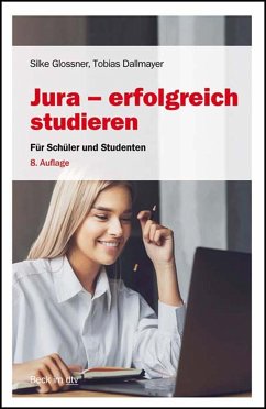 Jura - erfolgreich studieren - Glossner, Silke;Dallmayer, Tobias
