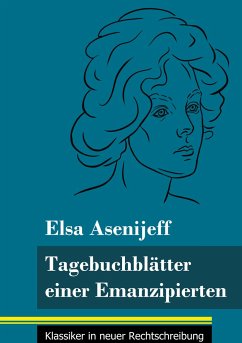 Tagebuchblätter einer Emanzipierten - Asenijeff, Elsa
