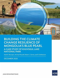 Building the Climate Change Resilience of Mongolia's Blue Pearl - Bezuijen, Mark R.; Russell, Michael; Zomer, Robert J.
